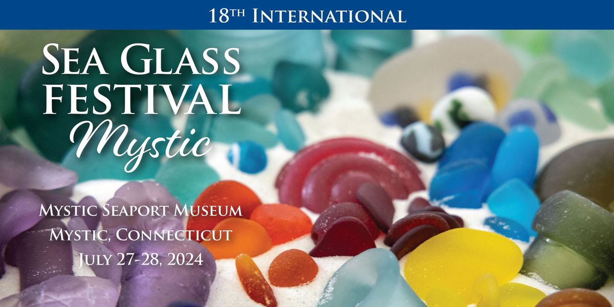 18th International Sea Glass Festival
