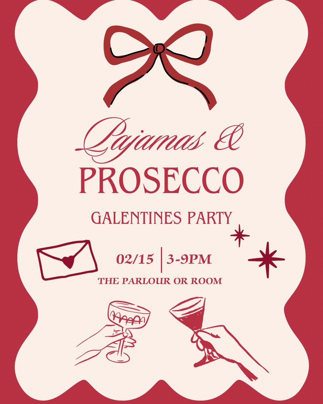 Pajamas & Prosecco: Galentines Party