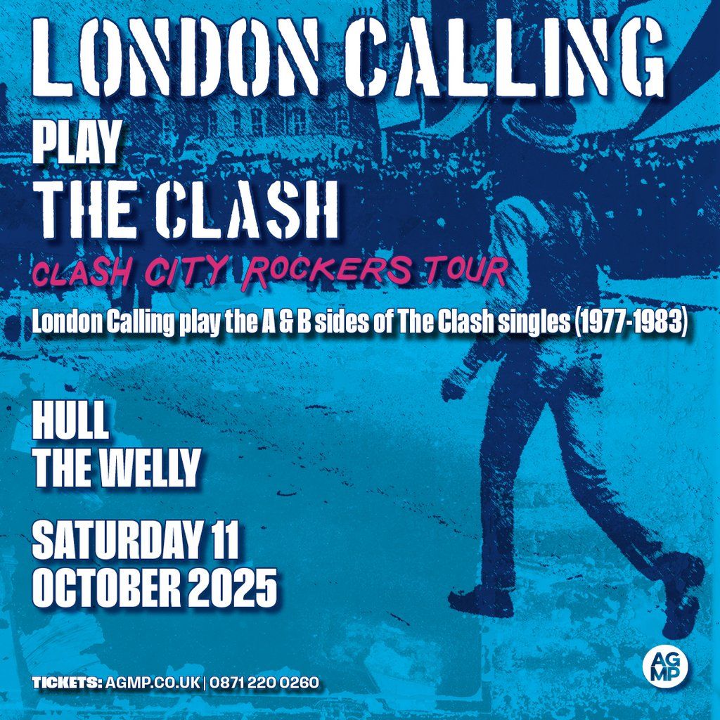 London Calling Play the Clash (Clash City Rockers) Tour