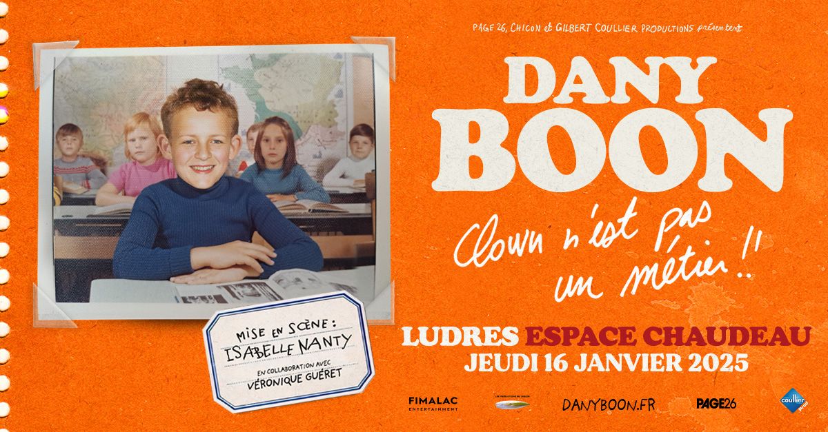 Dany Boon "Va mieux faire" - Chaudeau, Ludres - 16\/01\/25