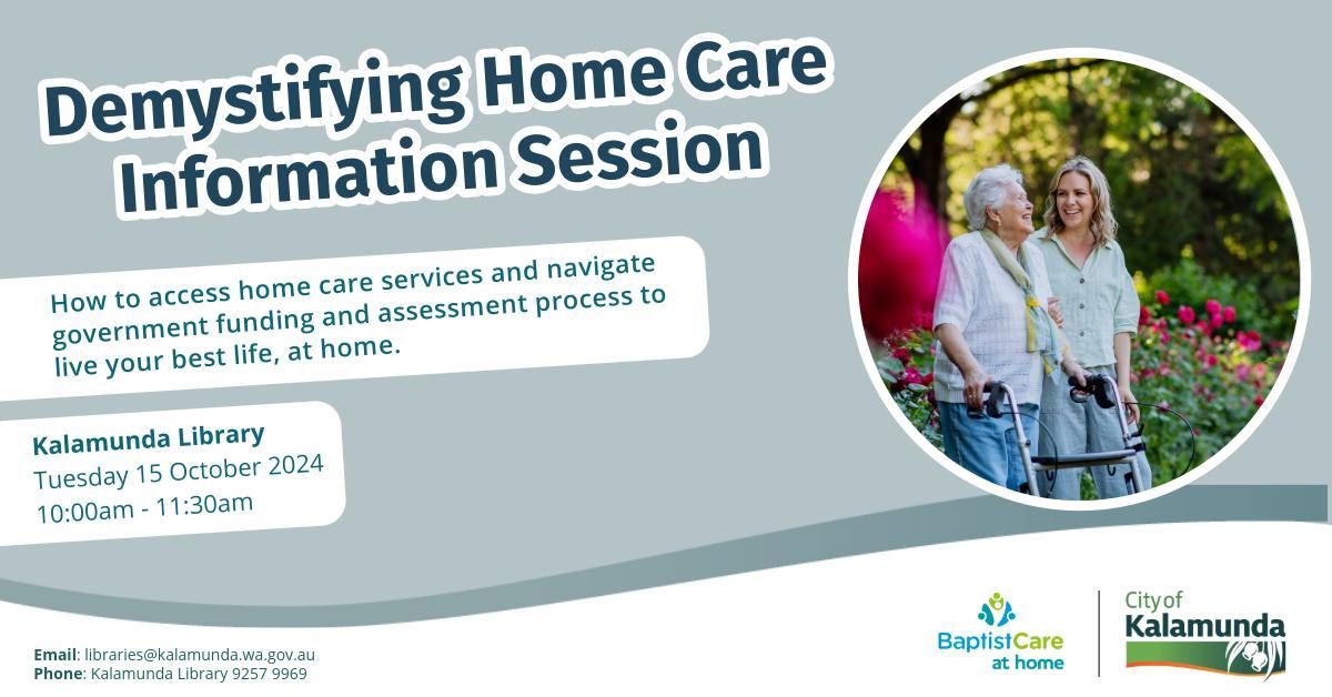 Demystifying Home Care Information Session @ Kalamunda Library