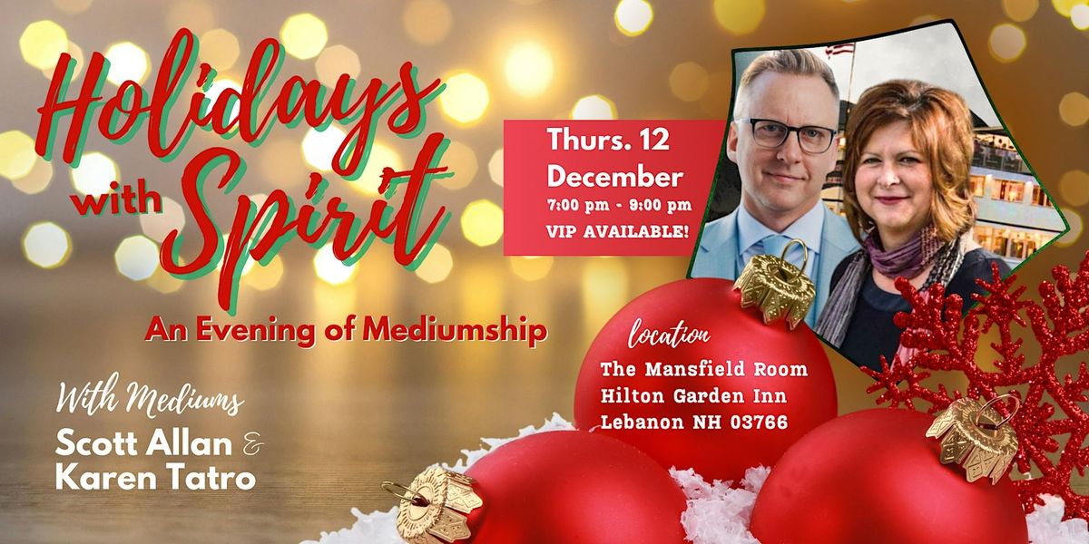 Holidays With Spirit - An Evening of Mediumship