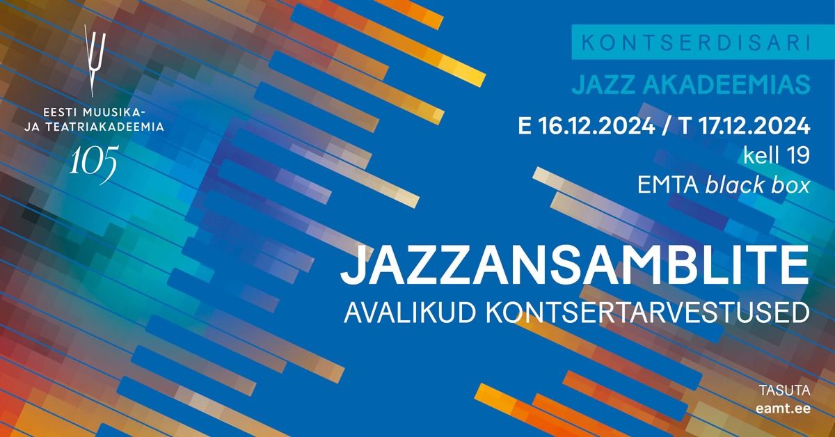 Jazz akadeemias. Jazzansamblite avalikud kontsertarvestused