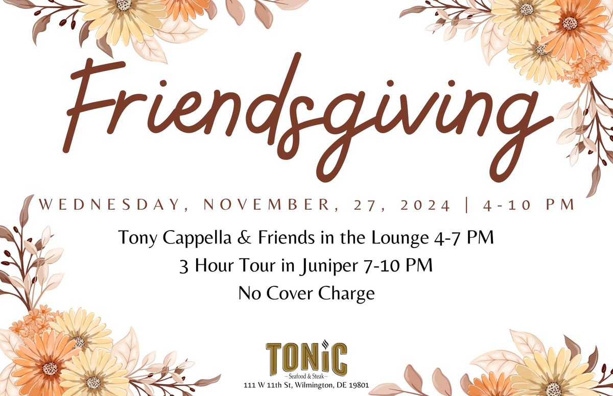 Friendsgiving at Tonic Seafood & Steak