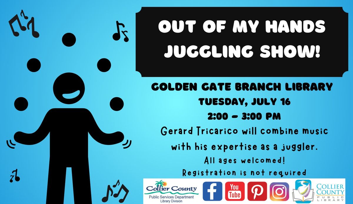 Out of My Hands Juggling Show at Golden Gate Branch Library