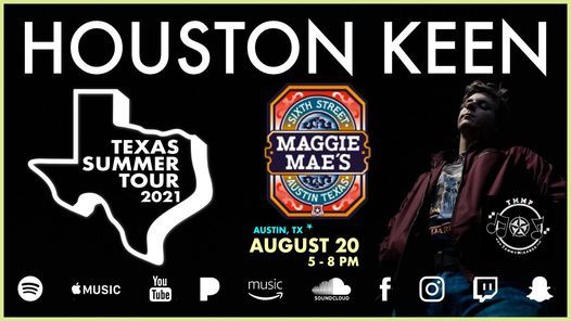 HOUSTON KEEN: Austin, TX \/\/ Maggie Mae's