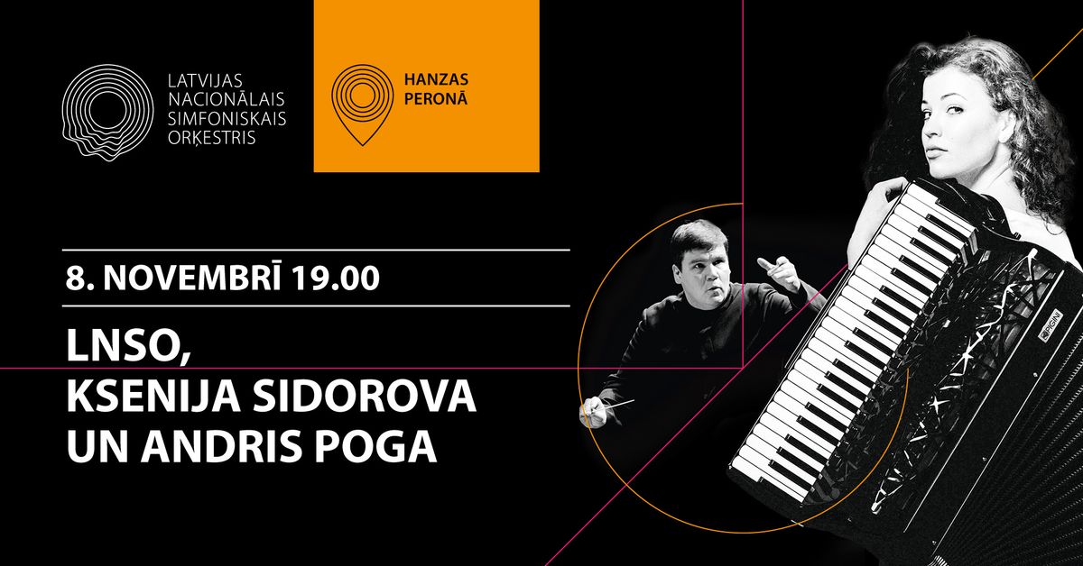 LNSO, Ksenija Sidorova un Andris Poga