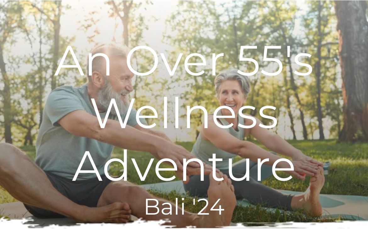 Transformative Over 55's Retreat for Self-Discovery, Wellness, and Cultural Exploration