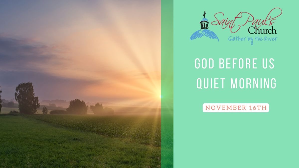 "God Before Us" Quiet Morning