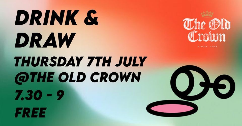 Drink & Draw at The Old Crown