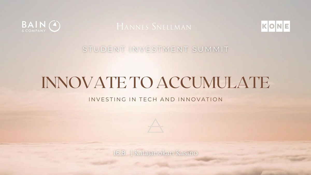 Student Investment Summit: Innovate to Accumulate - Investing in Tech and Innovation