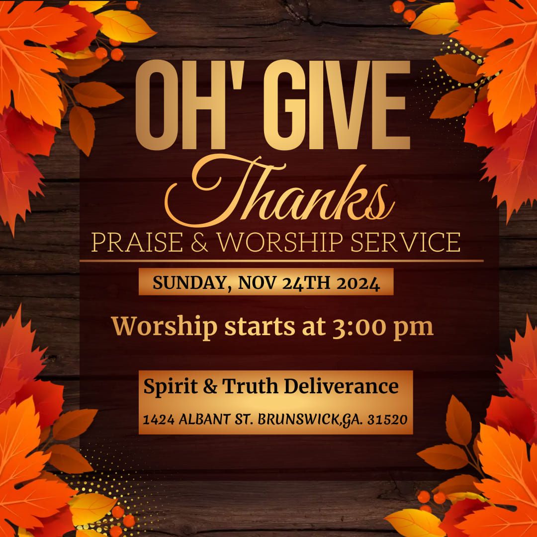 OH GIVE THANKS praise & worship service