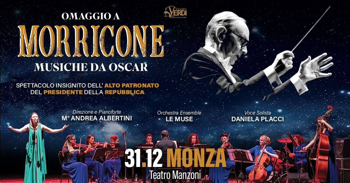 CAPODANNO A MONZA con OMAGGIO A MORRICONE - MUSICHE DA OSCAR