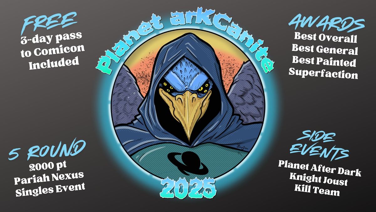 Planet arKCanite 2025 - 2 Day Warhammer 40K GT