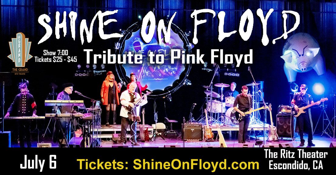 Shine On Floyd @ The Grand Ritz Theater in Escondido, CA September 27 (new date)