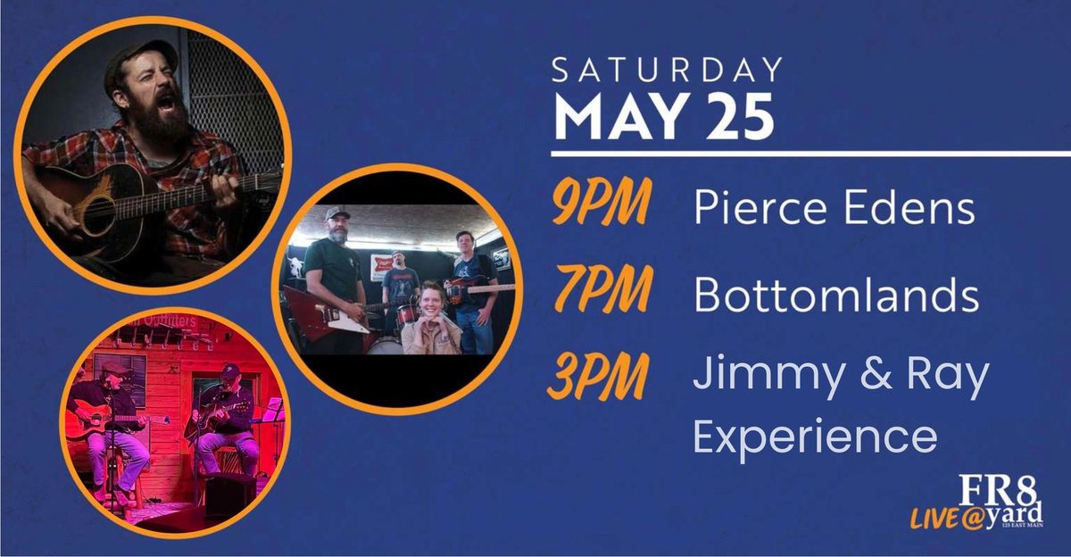 Pierce Edens with Bottomlands and Jimmy & Ray Experience 