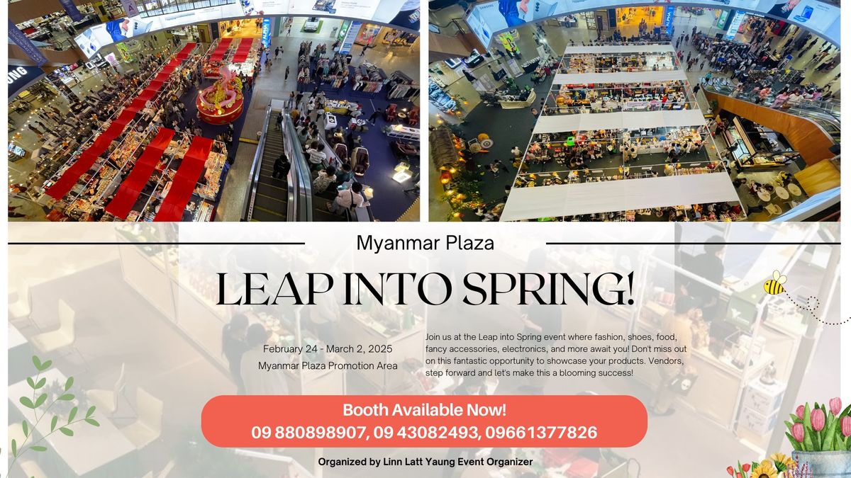 Leap Into Spring Special Sales Event at Myanmar Plaza