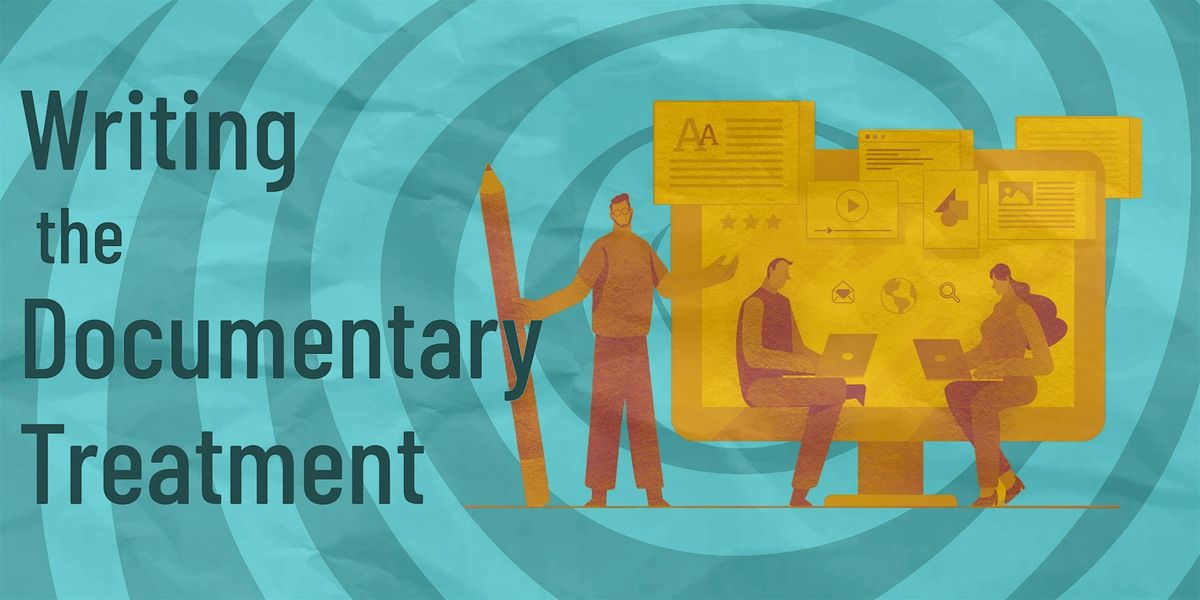 Writing The Documentary Treatment