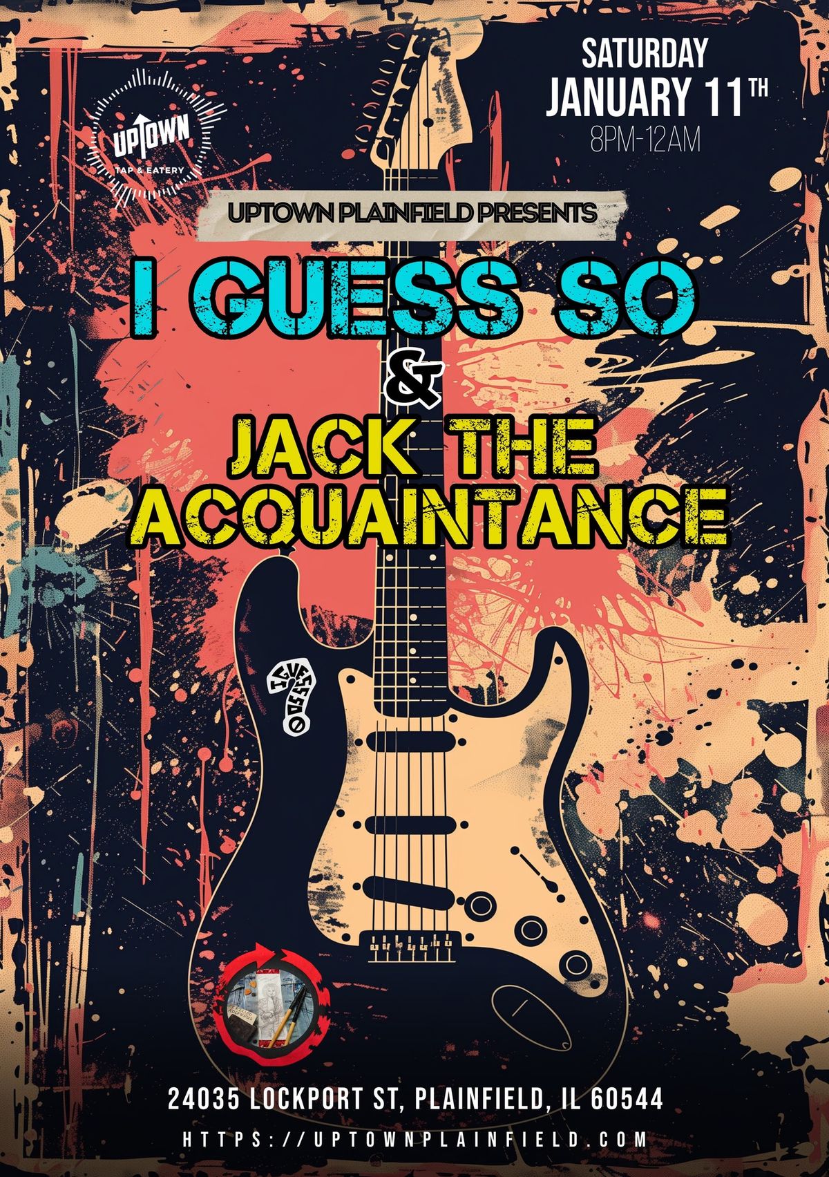 I Guess So & Jack the Acquaintance @ Uptown Plainfield