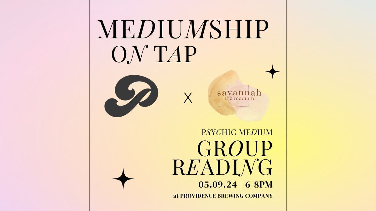 Mediumship on Tap: A Group Reading