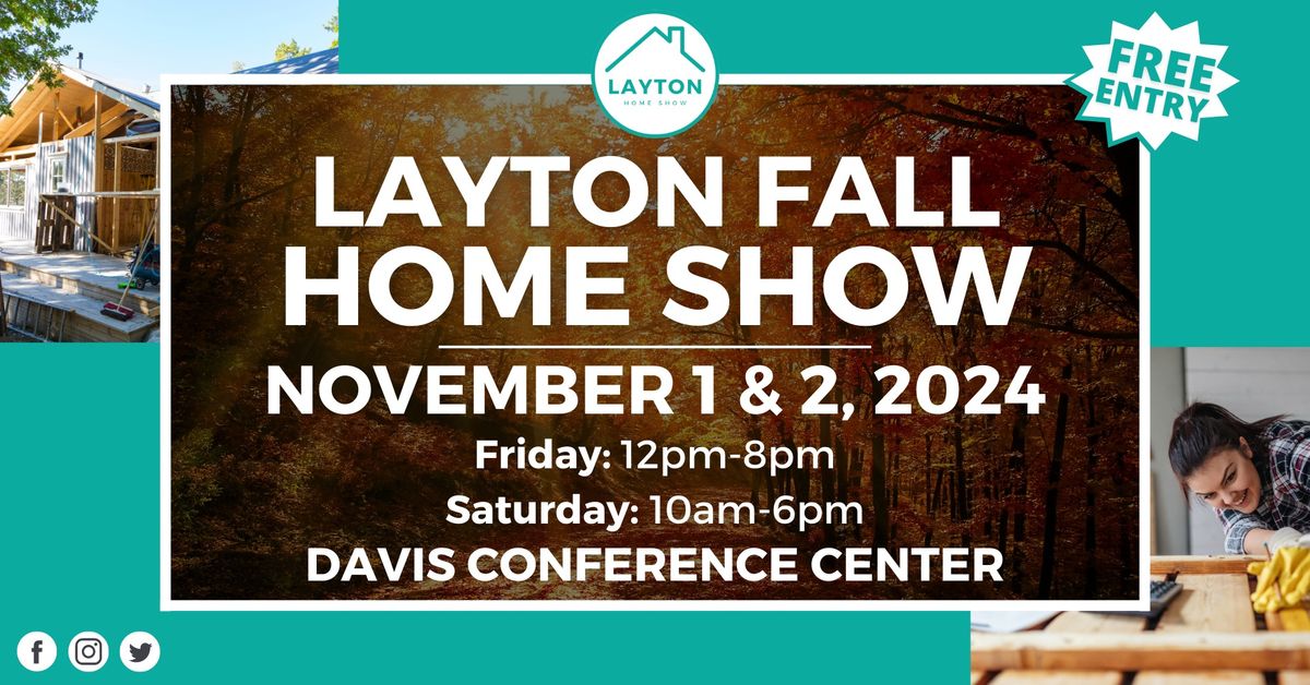 Layton Fall Home Show, November 1 & 2, 2024