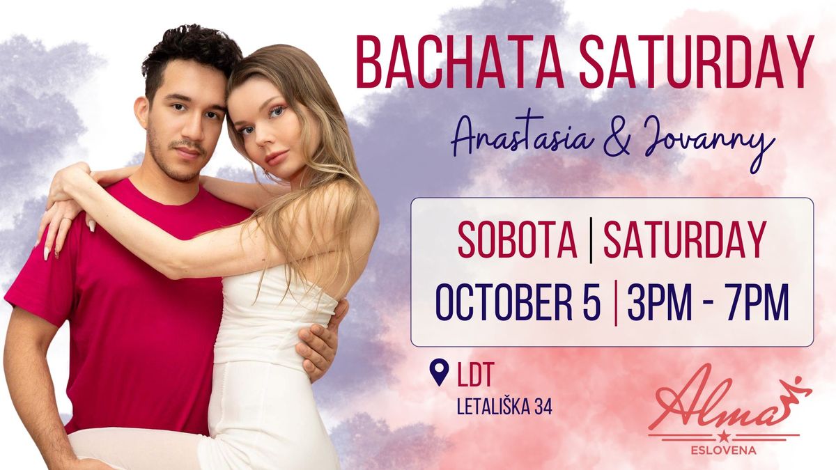 BACHATA SATURDAY with Anastasia & Jovanny