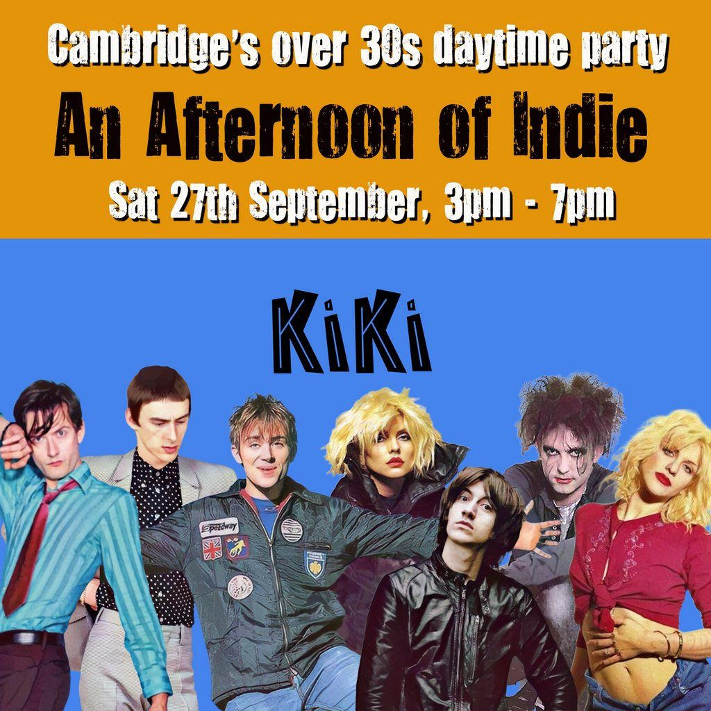 An Afternoon of Indie: CAMBRIDGE (over 30s only), 3pm-7pm
