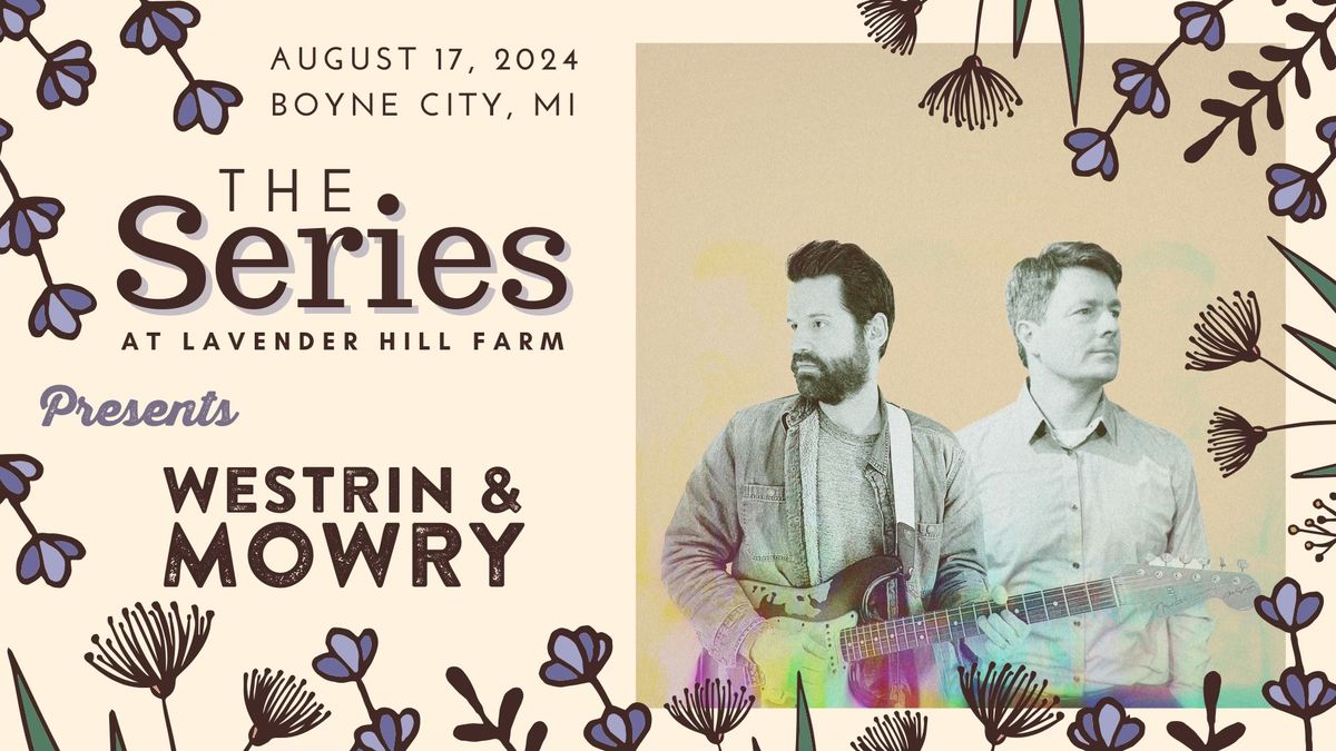 The Series at Lavender Hill Farm Presents WESTRIN & MOWRY