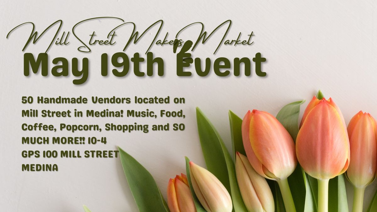 May 2024 Mill Street Makers Market 