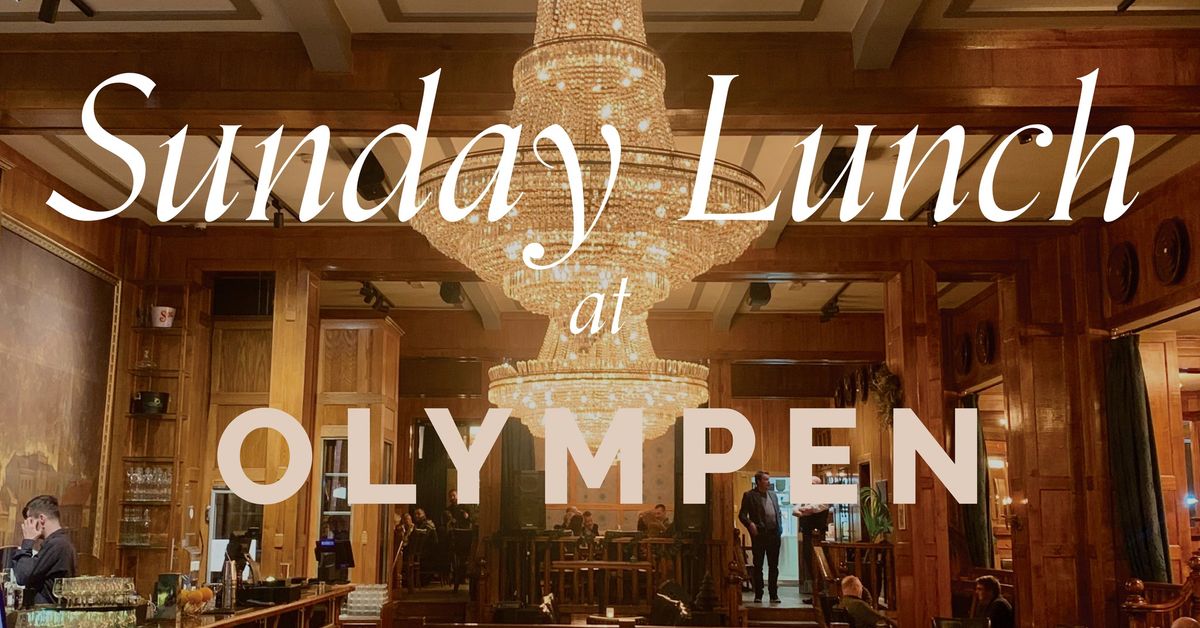 Sunday Lunch at Olympen