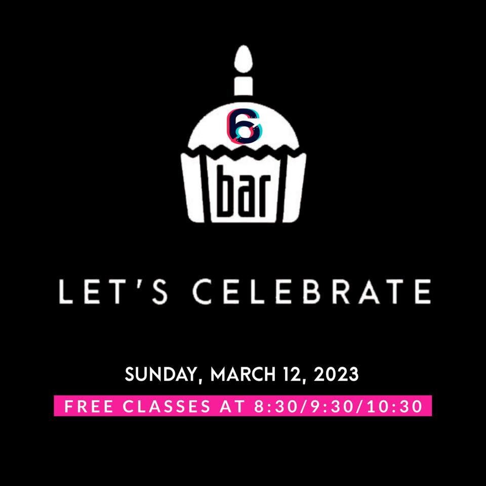 6th Anniversary Bash + Raise the Barre Challenge Celebration, The Bar