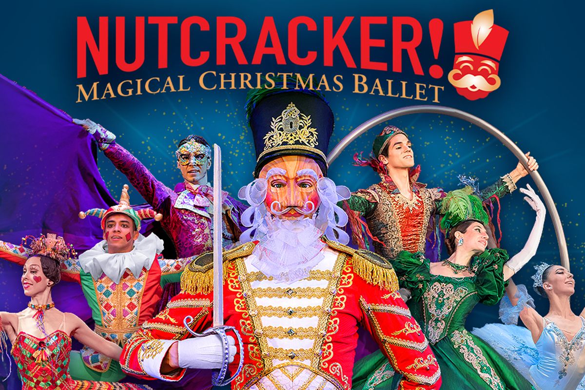 Nutcracker Magical Christmas Ballet at Smart Financial Centre