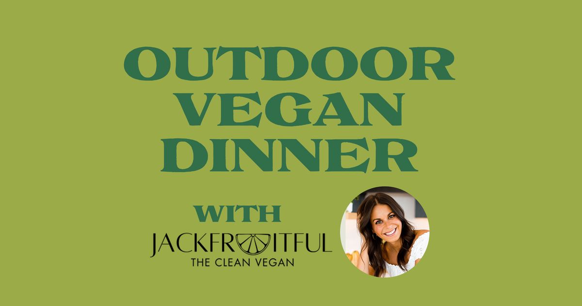 SOLD OUT: Outdoor Vegan & Gluten Free Dinner with Jackfruitful Kitchen at Big Grove \u2022 Des Moines