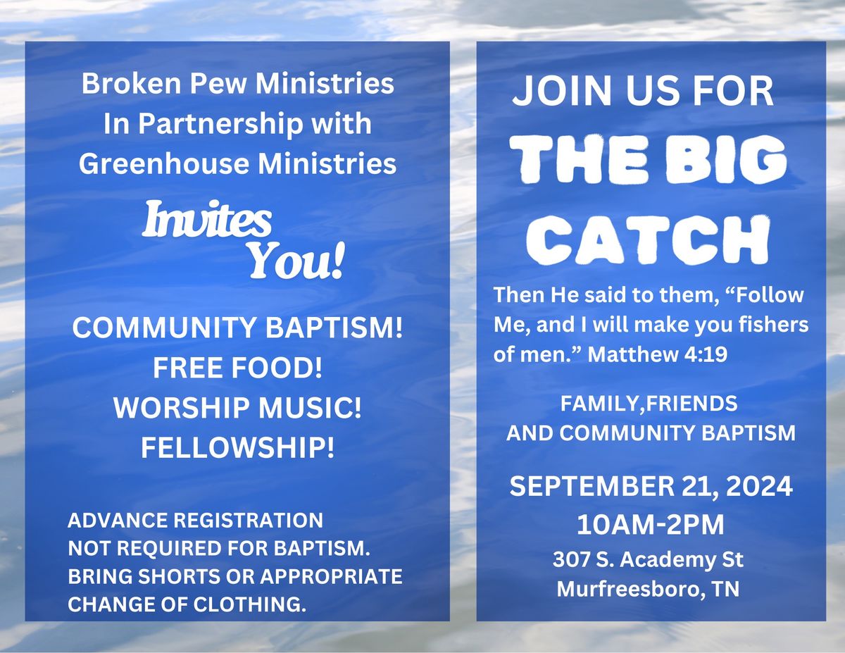 THE BIG CATCH COMMUNITY BAPTISM