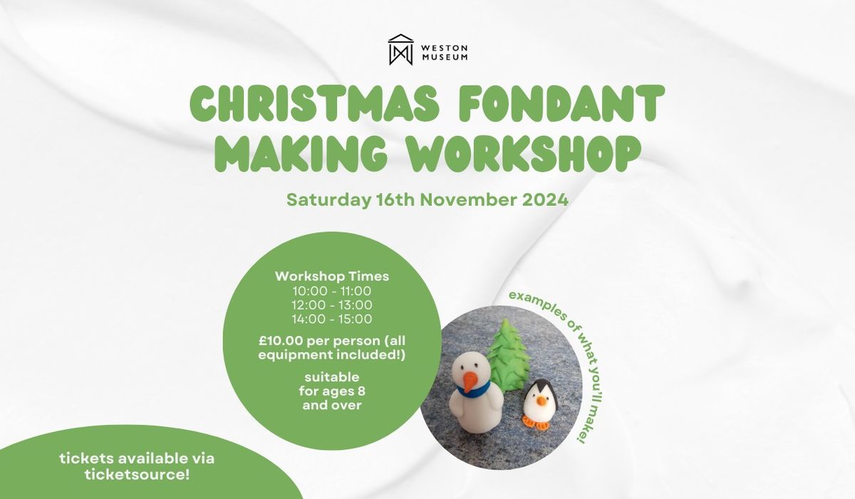 Christmas Fondant Making Workshop