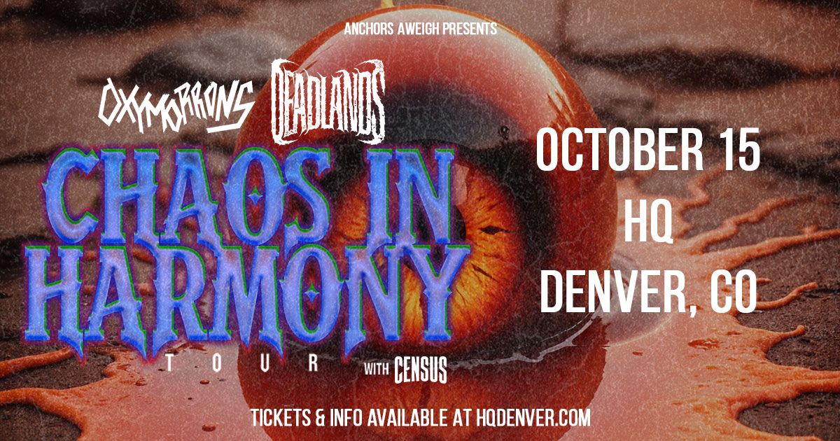 Oxymorrons \/ Deadlands | Denver, CO