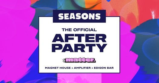 Seasons The Return: Official After Party