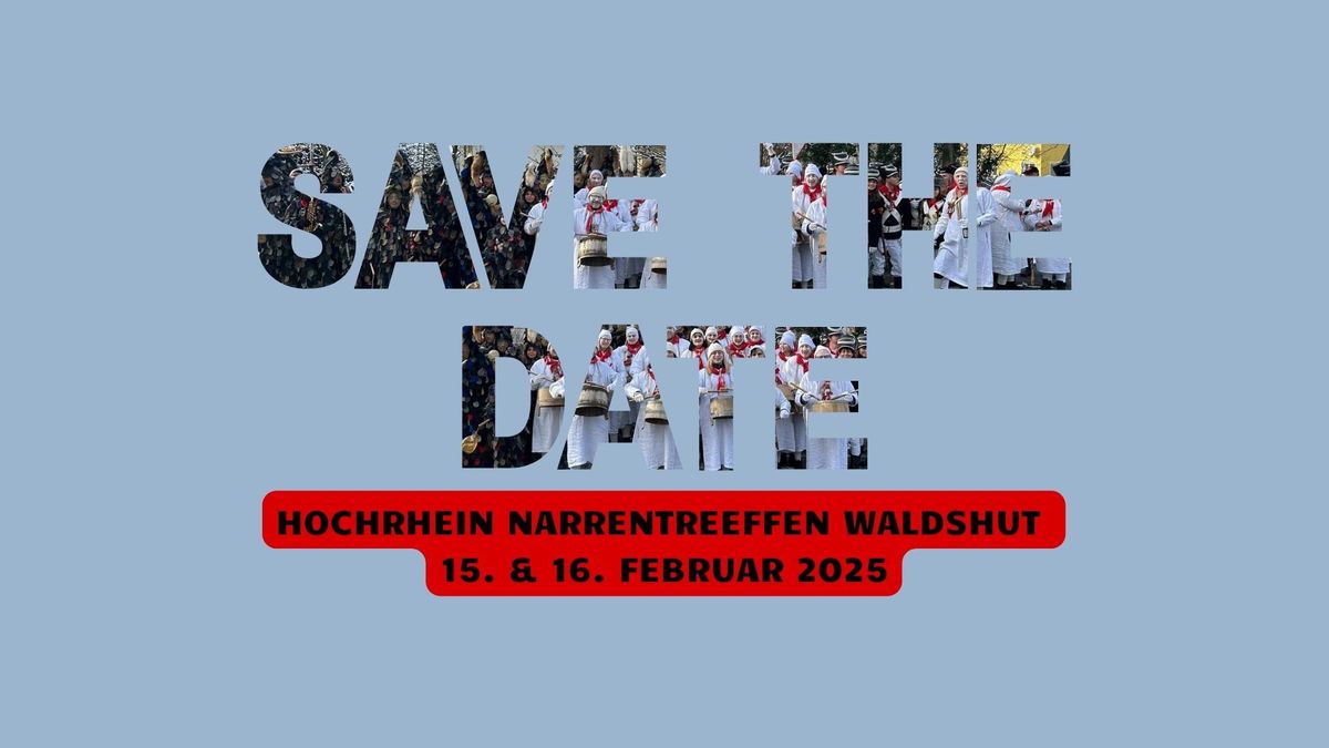 Hochrhein Narrentreffen 2025 - Waldshut