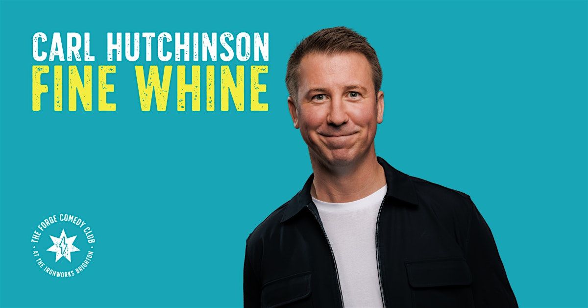 Carl Hutchinson: Fine Whine