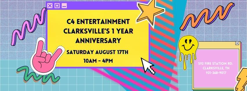 C4 Entertainment Clarksville's 1 Year Anniversary