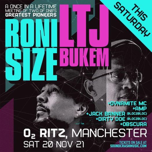 TONIGHT! Roni Size, LTJ Bukem, Dynamite MC & More | Manchester