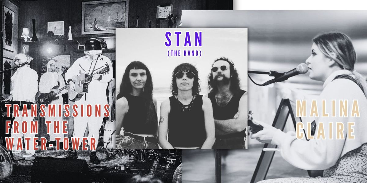 stan the band\/malina claire\/transmissions from the water-tower live @ beardo