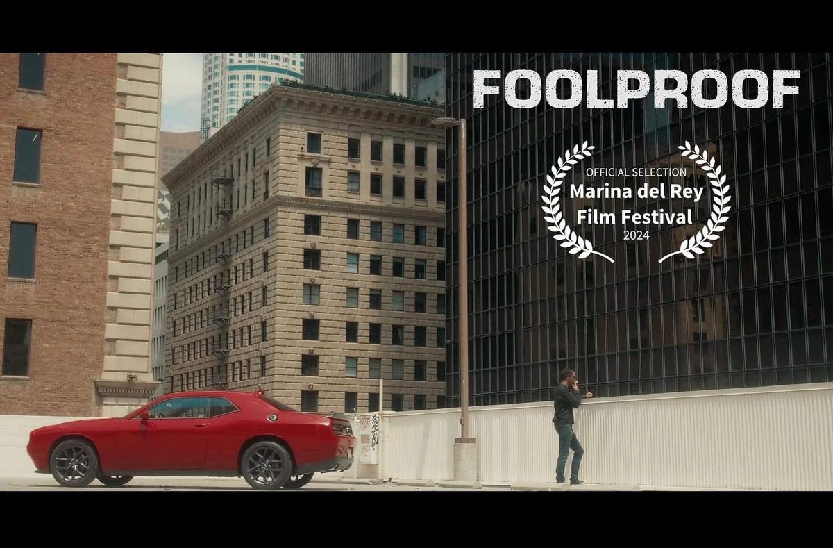 Foolproof at Marina del Rey Film Festival