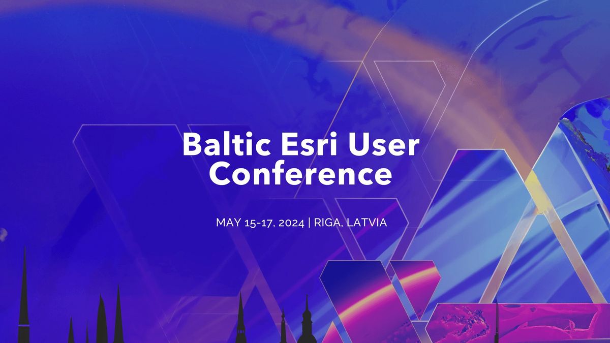 Baltic Esri User Conference 2024