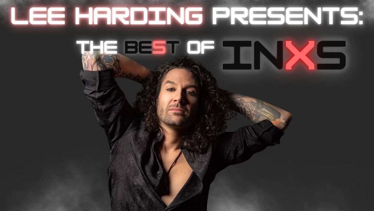 Lee Harding Presents: The Best Of INXS 