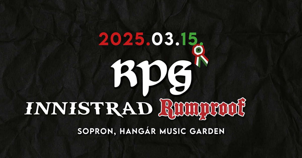 RPG 19. sz\u00fclet\u00e9snapi koncert \u2022 Innistrad I RPG I Rumproof \u2022 2025.03.15. \u2022 Hang\u00e1r Music Garden