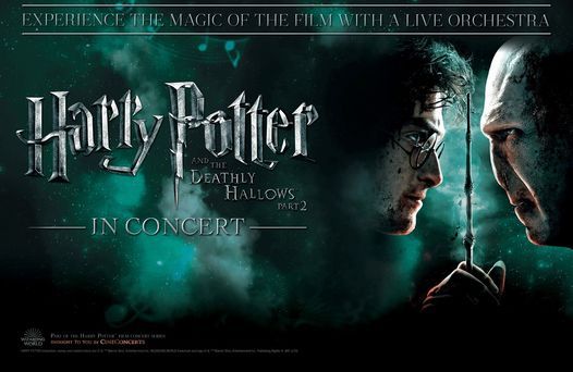 Harry Potter and the Deathly Hallows\u2122 Part 2 in Concert