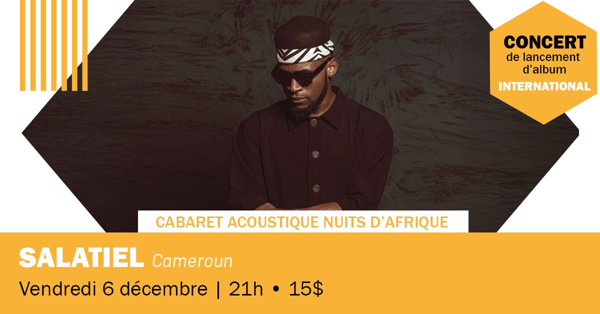 SALATIEL  | Cabaret Acoustique Nuits d'Afrique