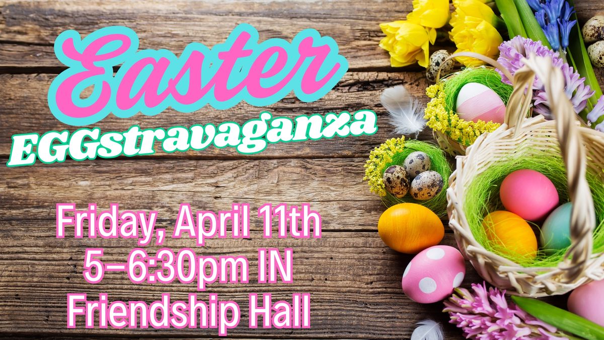 INDOOR Easter EGGstravaganza