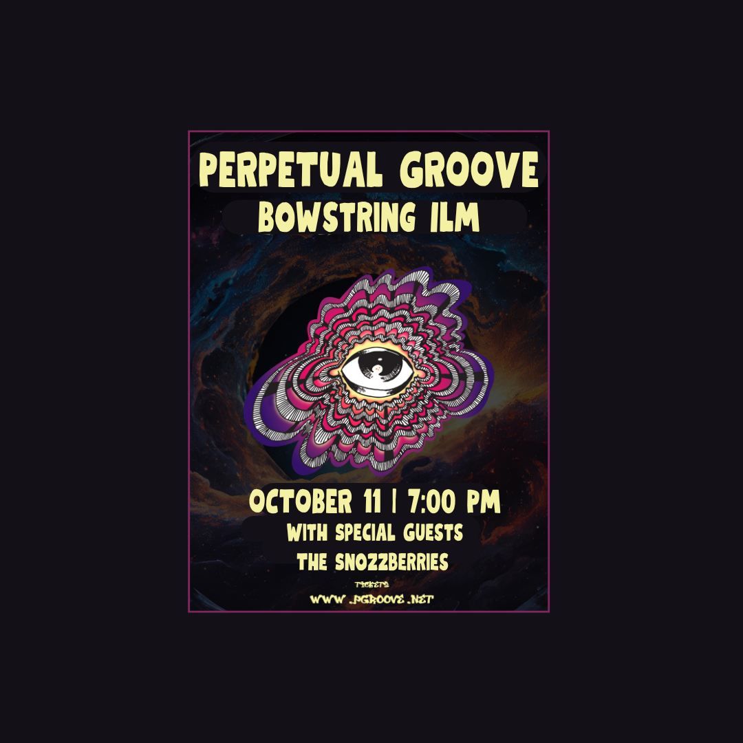 Perpetual Groove with The Snozzberries